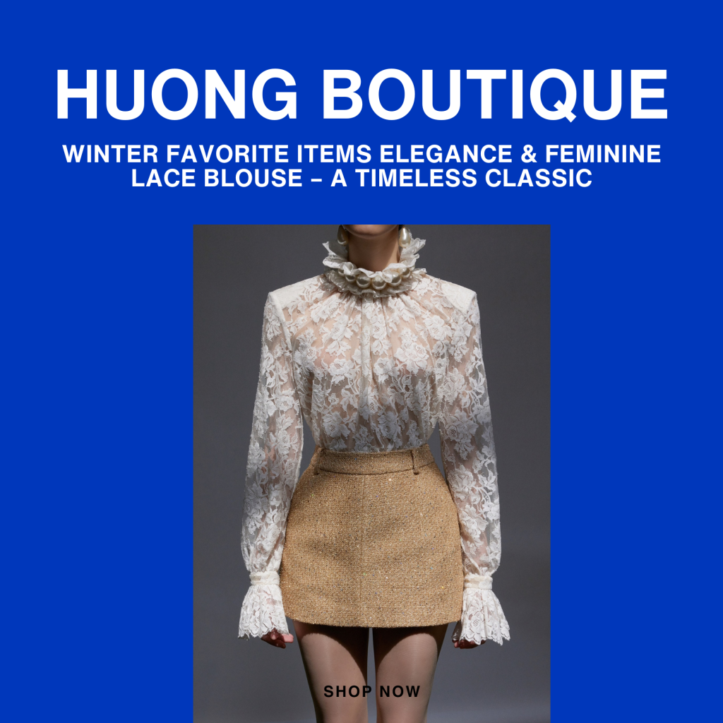 HUONG Boutique Winter Favorite Items Elegance & Feminine Lace Blouse – A Timeless Classic